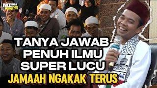 TANYA JAWAB USTADZ ABDUL SOMAD ‼️#65 -  50 MENIT MENDIDIK PENUH ILMU DAN PALING LUCU