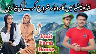 Indonesia Main Business start Karnay ki Tiyari aur Farm House Visit with Indonesian Family