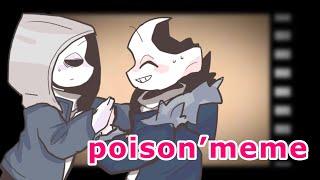 【undertaleAU-horrordust】poison’｜meme