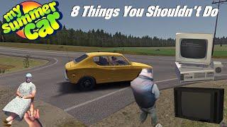 8 Things Not To Do In My Summer Car