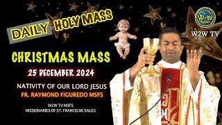 CHRISTMAS HOLY MASS | 25 DECEMBER 2024 | BIRTH OF JESUS by Fr  Raymond MSFS #holymass #christmas