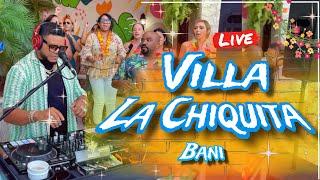 LIVE DESDE VILLA LA CHIQUITA  ( BANI ) #SALSA  Y #BACHATA  EN VIVO DJ JOE CATADOR C15