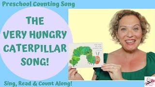 The Very Hungry Caterpillar Song | Preschool Counting Song for Kids |  Alice The Camel Tune