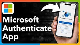 How To Use Microsoft Authenticator On iPhone