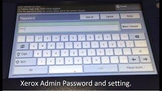 How to enter xerox copier system settings? Xerox admin password