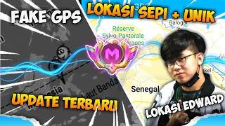 LOKASI UNIK EDWARD + LOKASI PALING SEPI PLAYER MOBILE LEGEND TERBARU!! - FAKE GPS MOBILE LEGEND 2024