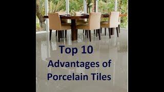 Top 10 Advantages of Porcelain Tiles I Porcelain Tiles Benefits #porcelaintiles