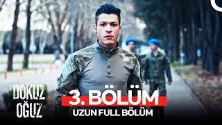 Dokuz Oğuz 3.Bölüm - Karanlığın Yükselişi (Uzun Full)