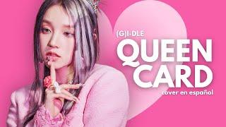 Queencard - (G)I-DLE (Cover en Español)