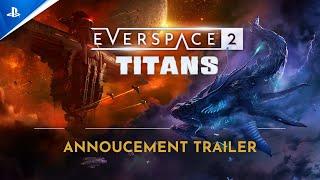 Everspace 2: Titans - Announcement & Release Date Trailer | PS5 Games