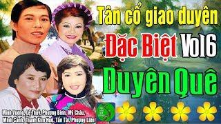 Tân Cổ Giao Duyên - Vol6 Duyên Quê - Tuyển Chọn Những Bài Ca Cổ, Vọng Cổ, Tân Cổ Trước 1975 Hay Nhất