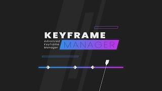 Keyframe Manager for After Effects