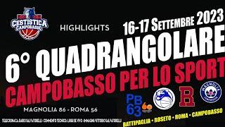 Campobasso per lo sport: gli highlights di @MagnoliaCampobassoChannel - @BasketRomaTube