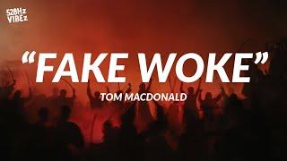 Tom MacDonald - "Fake Woke" (528Hz)