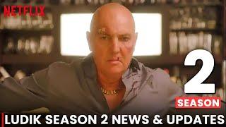 Ludik Season 2 | Netflix, Renewed Or Cancelled??