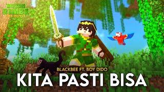 BlackBee ft. Boy Dido - Kita Pasti Bisa (Official Music Video)