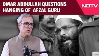 Omar Abdullah | Omar Abdullah Questions Hanging Of Parliament Attack Convict Afzal Guru