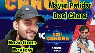 Desi Chora Song || Mayur Patidar / Latest Haryanavi Song 2022 || New Haryanvi Song || REACTION.