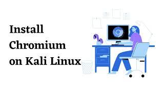 Install Chromium on Kali Linux