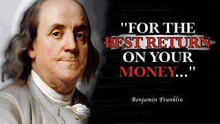 Benjamin Franklin Quotes to MAKE YOU RICH!