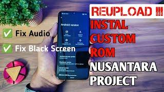 REUPLOAD || Cara Instal Custom Rom Nusantara Project di Xiaomi Redmi note 8 ( Perbaikan Video )