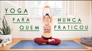 Yoga para Quem Nunca Praticou | 10Min - Pri Leite