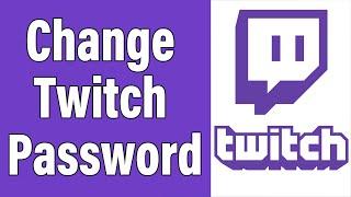 How To Change Twitch Password 2021 | Twitch Account Password Change Help | www.twitch.com