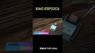 XIAO ESP32C6 BY SEEED STUDIO #shorts #xiaoesp32c6 #esp32