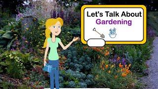 Let's Talk about Gardening