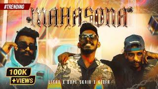 Liyan - Mahasona feat DopeSkain &  @Keefa_Music | Official Music Video