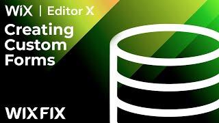 Creating Custom Forms in Wix & Editor X (CMS Part 3) | Wix Fix