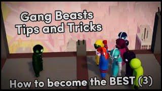 Gang Beasts Tips and Tricks 2023 #3