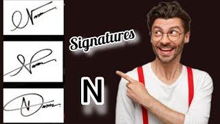 N signature style | signature ideas for letter N | signature of N