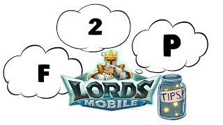 F2P Tips/Tricks/Efficiency - Lords Mobile