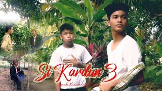 Si Kardun 3 Full Movie | Karya Anak SMP Pasundan Cilamaya