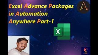 15. Excel Advance Packages Part-1|Automation Anywhere Excel Advance Packages