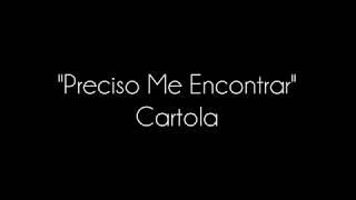 "Preciso Me Encontrar" Cartola [Letras/Legendado]