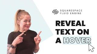 Reveal Text on Hover in Squarespace // Squarespace Tutorial - Fluid Engine Hover Effects