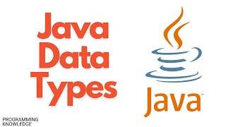 Java Tutorial For Beginners - Java Data Types