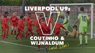 30 Liverpool U9s v Coutinho & Wijnaldum | SIX GOAL THRILLER!