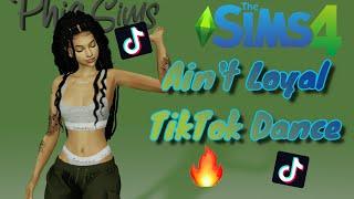 TikTok "Ain't Loyal" TikTok Dance Animation for The Sims 4