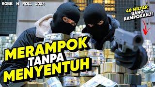 PERAMPOK JENIUS !! MERAMPOK PULUHAN MILYAR TANPA TERJERAT HUKUM • ALUR CERITA FILM