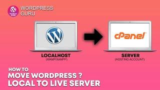 How to Move Wordpress Website Localhost to Live Server Using CPanel