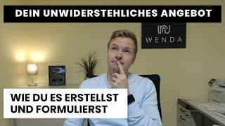 WIE DU EIN UNWIDERSTEHLICHES ANGEBOT FORMULIEREN WIRST – IN NUR 7 SCHRITTEN!