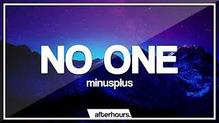 minusplus - no one (Lyrics)