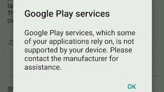 how to fix google play services not supported by your device problem