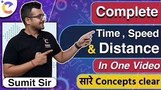 Time Speed and Distance | Basic concepts to Advanced concepts | Math by Sumit Sir
