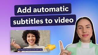How to add automatic subtitles to a video
