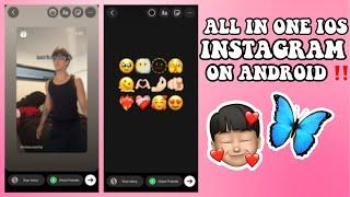 All In One Ios Instagram On Android Phone!️(ios reels, story , emoji , font |Hridyak