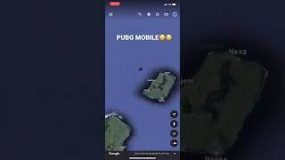 #PUBG MOBILE#googlemaps#googleearth